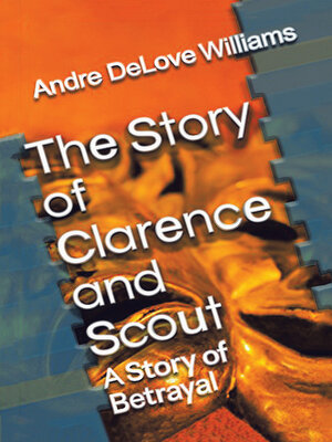 cover image of The Story of Clarence and Scout